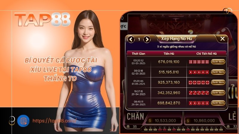 Bí quyết cá cược Tài xỉu live tại TAP88 thắng to Bí quyết cá cược Tài xỉu live tại TAP88 thắng to