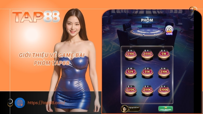 Giới thiệu về game bài Phỏm TAP88 Giới thiệu về game bài Phỏm TAP88