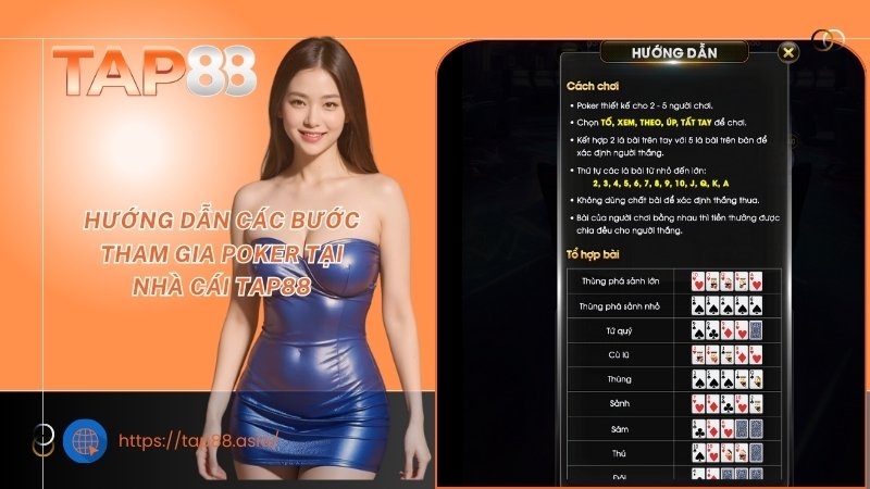 Hướng dẫn các bước tham gia Poker tại nhà cái TAP88 Hướng dẫn các bước tham gia Poker tại nhà cái TAP88