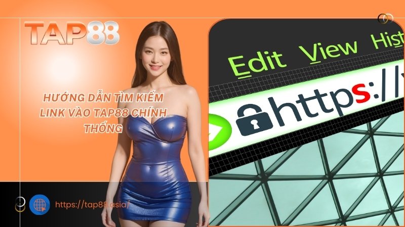 Hướng dẫn tìm kiếm link vào TAP88 chính thống Hướng dẫn tìm kiếm link vào TAP88 chính thống