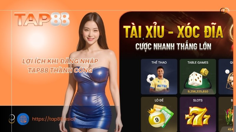 Lợi ích khi đăng nhập TAP88 thành công Lợi ích khi đăng nhập TAP88 thành công