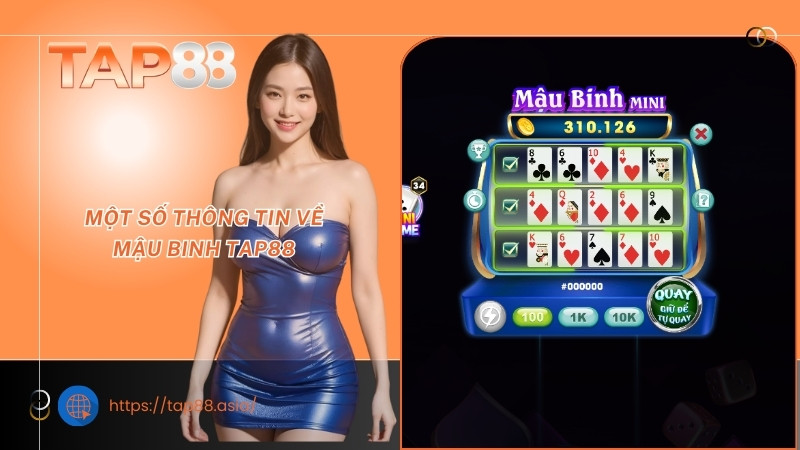 Một số thông tin về Mậu binh TAP88 Một số thông tin về Mậu binh TAP88